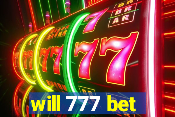 will 777 bet